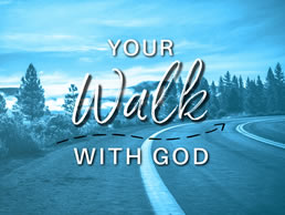 Your Walk with God